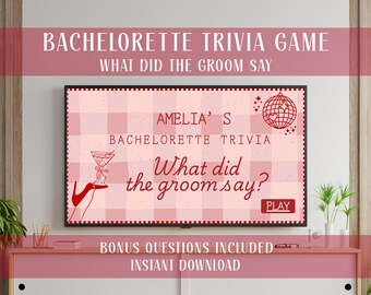 May include: A pink and white digital screen displays a bachelorette trivia game titled "What Did the Groom Say?" The screen features the text "Amelia's Bachelorette Trivia" and a play button. Additional text includes "Bonus Questions Included" and "Instant Download."