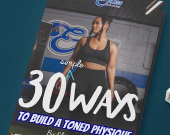 30 Simple Ways To Build A Toned Physique