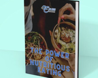 The Power of Nutritious Eating