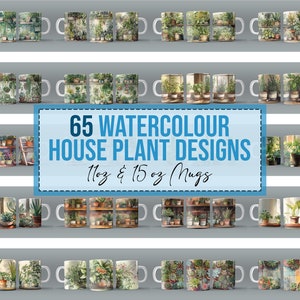 May include: 65 watercolor house plant designs for 11 oz and 15 oz mugs. The designs feature various house plants in different pots and settings.