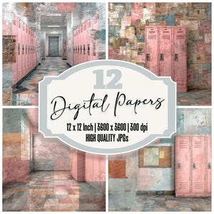 Pode incluir: Uma colagem de papéis digitais com fundos temáticos escolares. As imagens incluem cacifos cor-de-rosa, corredores e paredes texturizadas. O gráfico central diz "12 Digital Papers" com dimensões de 30,48 x 30,48 cm e uma resolução de 3600 x 3600 pixels.