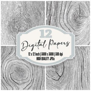 May include: A digital art print featuring four panels of wood grain textures in black and white. The image includes the text "12 Digital Papers" and details about the paper size and resolution.