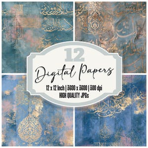 May include: A collection of 12 digital papers featuring blue and teal textured backgrounds with gold calligraphy and ornate patterns. The text reads 12 Digital Papers, 12 x 12 Inch, 3600 x 3600, 300 dpi, and HIGH QUALITY JPGs.