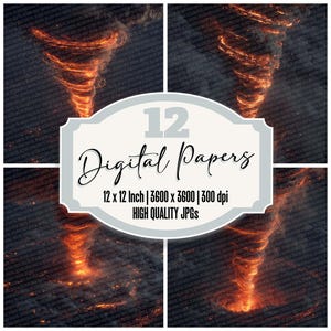 May include: Four digital art images of fiery tornadoes against a dark background. The images are arranged in a square, with a central graphic that reads "12 Digital Papers, 12 x 12 Inch, High Quality JPGs."