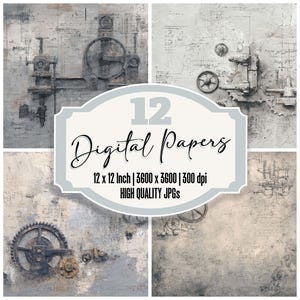 Peut inclure: Quatre papiers numériques avec un thème steampunk. Les fonds texturés sont gris et beiges, avec des engrenages mécaniques. Le texte indique "12 Digital Papers", avec des dimensions de 30,48 x 30,48 cm.