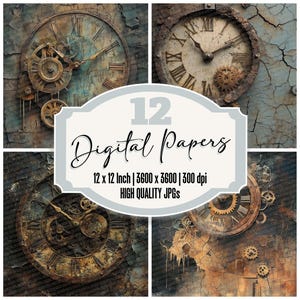 May include: Twelve digital papers featuring vintage clock faces with intricate gears and a distressed, rusty background. Each paper is 12 inches by 12 inches and 3600 pixels by 3600 pixels at 300 dpi.