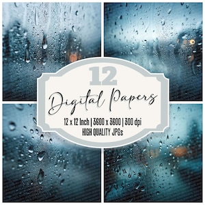 以下が含まれることがあります： 雨に濡れた窓の4つの画像。青とグレーの色合いです。「12 Digital Papers」というテキストがあり、サイズは30.48 x 30.48 cm、3600 x 3600ピクセルです。高品質のJPGも記載されています。