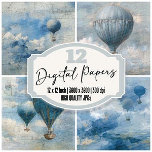 May include: A collage of four digital papers with a vintage aesthetic. Each paper features a watercolor-style sky with clouds and hot air balloons in shades of blue. The central design element is a decorative label with the text "12 Digital Papers".