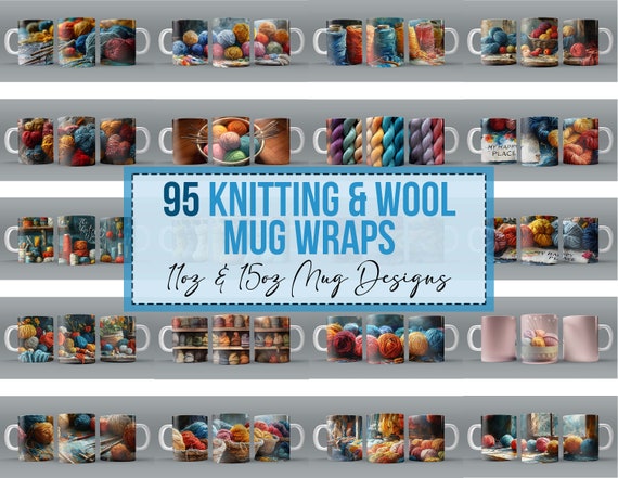 95x Knitting Mug Wraps for 11 oz 15oz Sublimation Wool Mug Bulk png Bundle Mug Wrap Downloads PNG Wool Designs Crochet Mug Crafts PNGs Gift