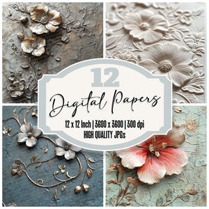 Embossed 3D Floral Junk Journal Paper Pack, 12x Luxury Digital Paper, Raised Pattern Texture, High Quality JPGs, Digital Download, Flowers