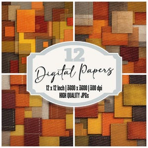 May include: A set of 12 digital papers with a patchwork design in shades of orange, brown, and yellow. Each paper measures 30.48 cm x 30.48 cm and has a resolution of 3600 x 3600 pixels. The text reads "12 Digital Papers".
