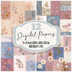 May include: A collection of 12 digital papers with a patchwork design. Each square features floral and botanical illustrations in soft pastel colors, including pink, blue, and beige. The text on the image reads "12 Digital Papers" and specifies the dimensions and resolution.
