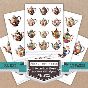 May include: Sheets of paper featuring watercolor illustrations of teapots in various patchwork designs. The teapots are in shades of red, blue, yellow, and green. The image includes the text "Fussy Cut Pages" and "US Letter & A4 Sheets Inc. JPG + PNG Clipart 48 PCS".