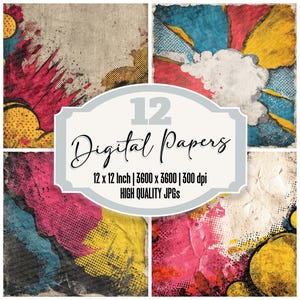 May include: A collection of 12 digital papers, each 12 x 12 inches, with a variety of colorful, abstract designs. The papers feature a mix of textures, including halftone patterns and distressed effects. The image includes the text "12 Digital Papers".