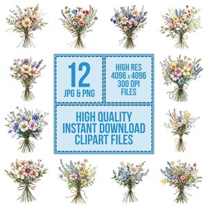 May include: Twelve watercolour illustrations of bouquets of flowers in various shades of pink, blue, yellow, and green. The bouquets are tied with twine and have a rustic, vintage aesthetic. The text "12 JPG & PNG", "HIGH RES 4096 x 4096 300 DPI FILES", and "HIGH QUALITY INSTANT DOWNLOAD CLIPART FILES" is included in the image.