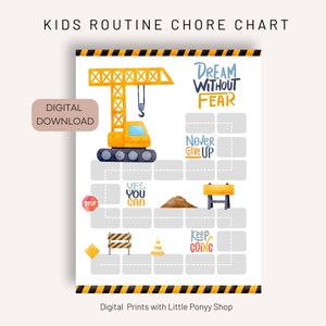 May include: A printable chore chart for kids featuring a yellow construction crane with the text "Dream Without Fear", "Never Give Up", "Yes You Can", and "Keep Going".