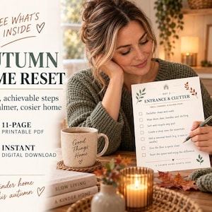 Può includere: Un PDF stampabile di 11 pagine intitolato Autumn Home Reset, che presenta una lista di controllo per l'ingresso e il disordine. Il documento include testo come Day 2 Entrance & Clutter, small changes, a calmer start e un elenco di attività.