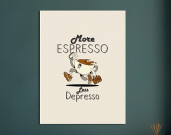 More Espresso Less Depresso - Whimsical Coffee Wall art