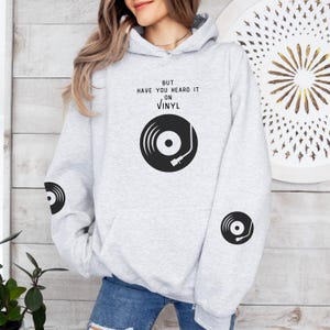 Vinyl Record Hooded Sweatshirt Mother Day Gift Father Day Gift for Her Shirt Gift for Him Vintage Vinyl Record Store Music on Vinyl Album