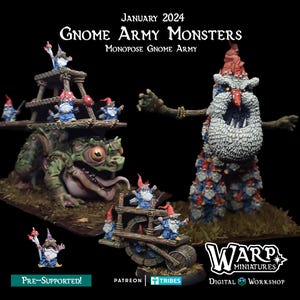 May include: A promotional image for "Gnome Army Monsters" miniatures. The image features several miniature figures of gnomes, a large monster made of gnomes, and a frog. The text "January 2024" and "Monopose Gnome Army" are visible.