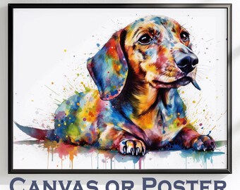 Watercolour Dachshund Canvas or Poster Print. Colourful Paint Splash Wall Decor Gift for Dog Lover, Doxie Mom. Splatter Paint Painting