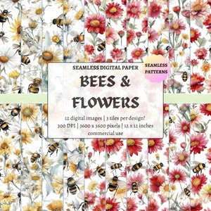 May include: Twelve seamless digital paper patterns featuring watercolor illustrations of bees and flowers. The patterns include red and white daisies, yellow daisies, and bees. The text "SEAMLESS DIGITAL PAPER BEES & FLOWERS" is at the top of the image. The text "SEAMLESS PATTERNS" is at the top right of the image. The text "12 digital images | 3 tiles per design! 300 DPI | 3600 x 3600 pixels | 12 x 12 inches commercial use" is at the bottom of the image.