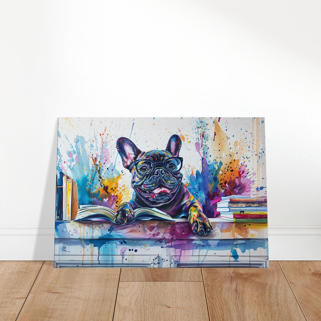 Funny French Bulldog Reading Canvas. Beautiful Frenchie Mom, Dad Gift ...