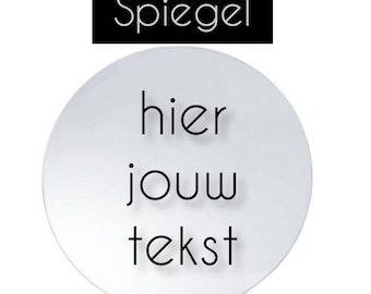 Spiegel 15cm, met eigen tekst