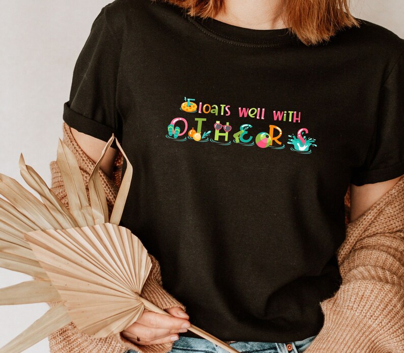 Floats Well With Others Shirt, Swimming Pool Shirt, Floaty Shirt, Pool
