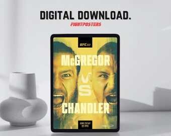 May include: A digital download poster for UFC 303 featuring McGregor vs. Chandler. The poster has a yellow and green background with the fighters' faces. The text "DIGITAL DOWNLOAD" and "FIGHTPOSTERS" are at the top.
