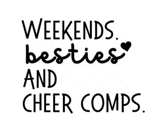 Weekends Besties And Cheer Comps Svg Png Weekends Besties & Cheer Comps, Cheer Competition Svg, Cheer Svg Cheerleader Png, Cheer Mom Svg