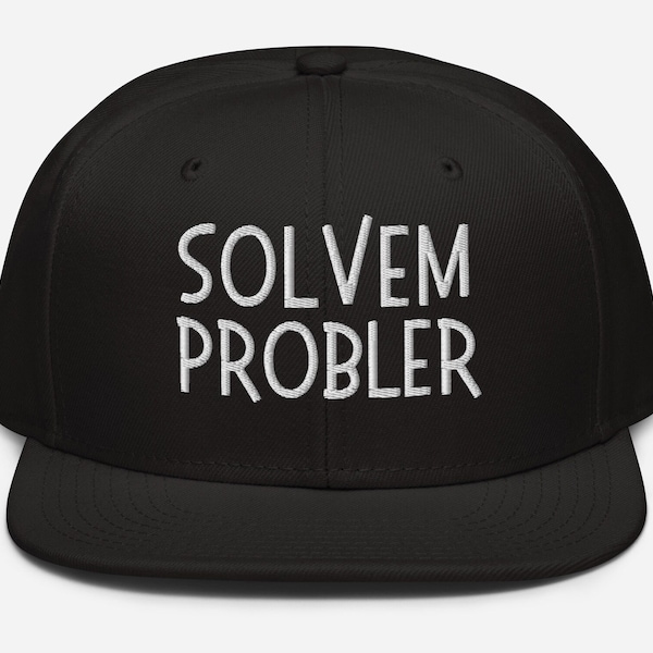 Solvem Probler Snapback Hat, Problem Solver Hat, Dad Joke Hat, Handy Dad Hat, Problem Solving, Standout Hat