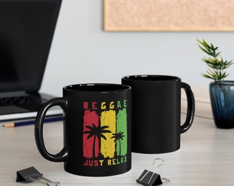 Reggae Musik Just Relax Jamaika Rasta Pride Schwarze Tasse (11oz, 15oz)