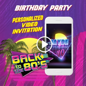 Back to the 80s birthday party video invitation, retro wave digital animated invite for mobile