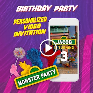 May include: A smartphone displaying a personalized video invitation for a birthday party. The screen shows a street scene with the text Jacob is turning 3. The graphic includes colorful fuzzy monster shapes and a sign reading Monster Party.