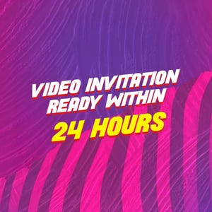 May include: A digital graphic with a vibrant purple and pink gradient background featuring diagonal textured stripes. The text in white and yellow reads: VIDEO INVITATION READY WITHIN 24 HOURS. The design uses bold, sans-serif typography throughout.