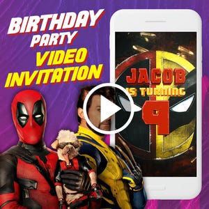 May include: A video invitation for a birthday party featuring Deadpool and Wolverine characters. The invitation says "Jacob is turning 9".