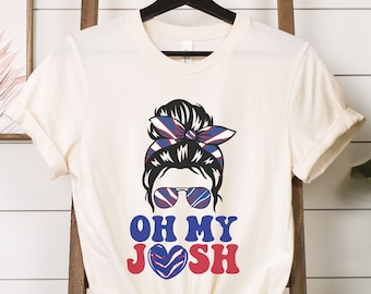 josh allen, josh allen shirt, josh allen tshirt, gift for him, gift for her, oh my josh, gifts for him, josh buffalo bills sweatshirt allen