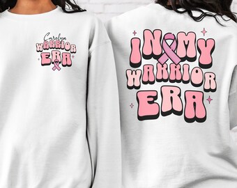 personalized breast cancer awareness sweatshirt,in my warrior era sweatshirt, cancer fighter sweatshirt, breast cancer survivor sweatshirt,