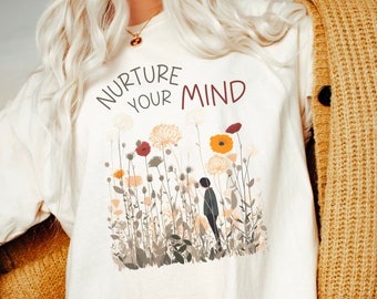 Mental health shirt, social worker shirt, mindfulness shirt, motivational shirt, psychologist shirt, school psychologist, therapist shirt