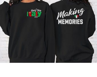 Italy girls trip sweatshirt, Italiano Flag Sweatshirt, Italy Lover Gift, Italy Trip Hoodie, Europe Trip Shirt,Italy Fan,Italy crewneck shirt