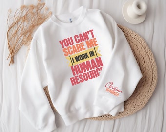 Personalized human resources sweatshirt,Human resources shirt, Custom Hr sweatshirt,Hr shirt, Hr gifts, Hr manager gifts, Hr manager shirt,