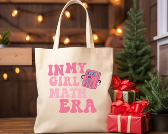 girl math era tote, tik tok trend, girly tote, in my girl math era tote, funny girl tote