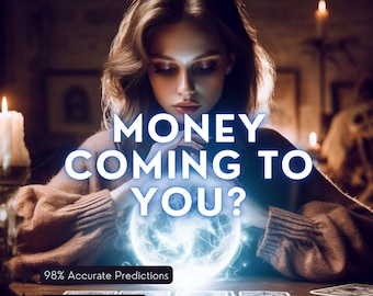 Dinheiro vindo para você? Leitura de dinheiro e riqueza. Previsão financeira. Leitura de dinheiro. Desbloqueie seu futuro financeiro. Leitura de sucesso financeiro