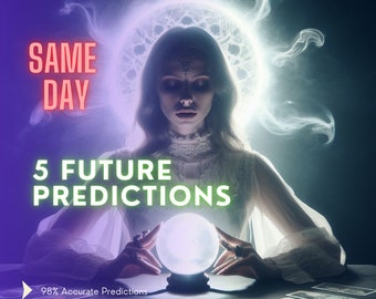 5 Future Psychic Predictions Same Day. Oracle Readings, Clairvoyant Divination. IN Deep Psychic Card Reading