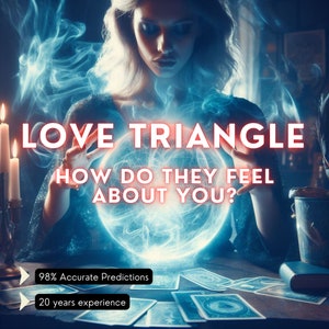 TRIANGOLO AMOROSO. Cosa pensano di te? Trova chiarezza nelle tue relazioni, come si sentono nei loro confronti? Lettura d&#39;amore dettagliata