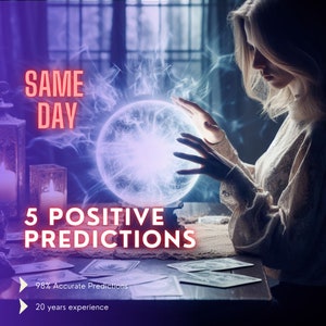 5 predicciones positivas, el mismo día. Lecturas de oráculos, adivinación clarividente. EN Lectura de cartas psíquicas profundas