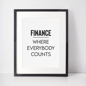 Funny office decor, Funny wall art, Work Poster, Office Decor Print, Finance - where everybody counts