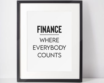 Funny office decor, Funny wall art, Work Poster, Office Decor Print, Finance - where everybody counts