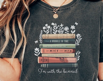 I'm With The Banned- I Read Banned Books Shirt, Unisex Comfort Colors T-Shirt, Banned Books Tshirt, Reading Shirt, Librarian Gift T-Shirt